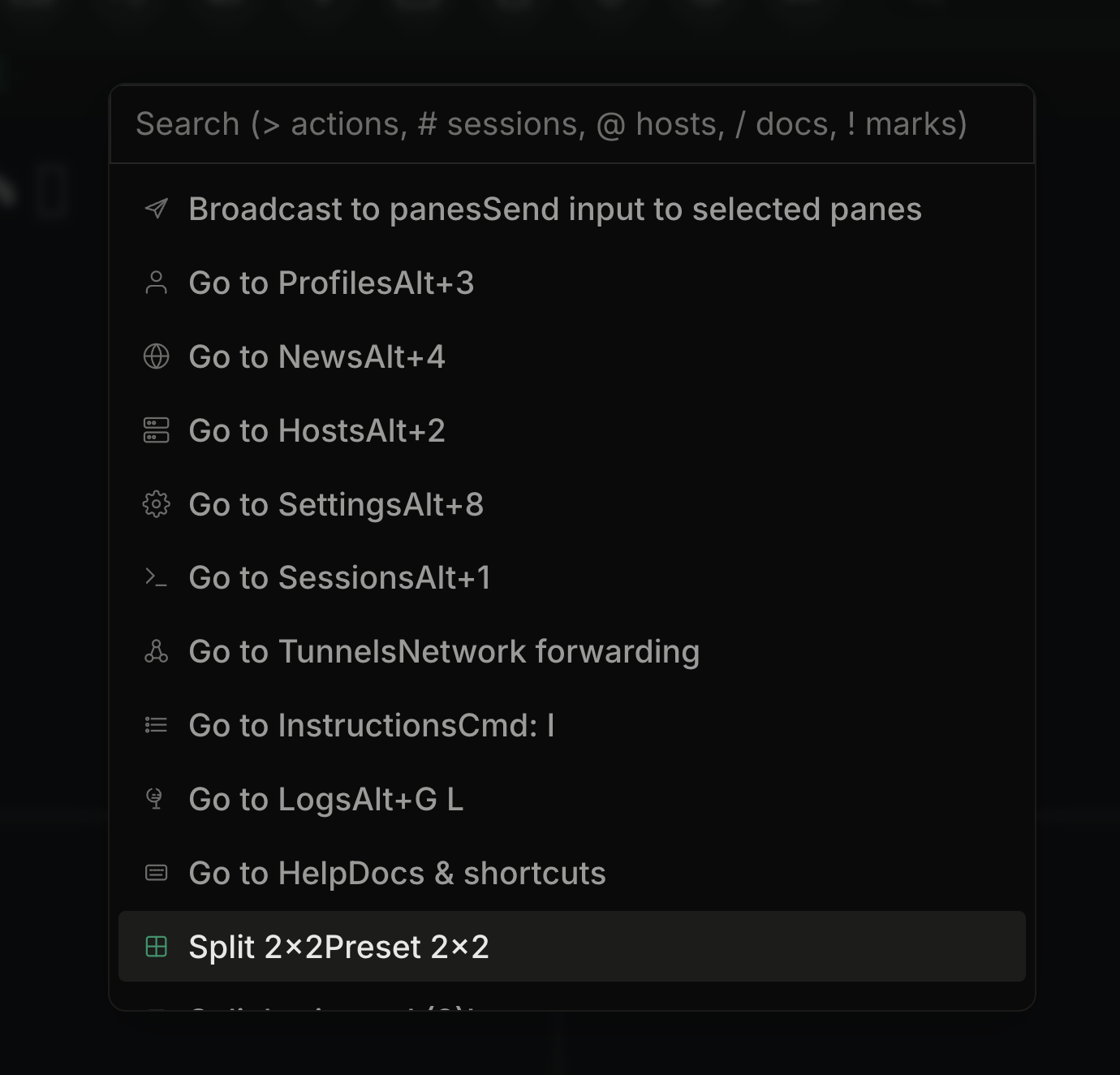 Spotlight-style command palette for sessions, hosts, actions, docs, and layout presets.